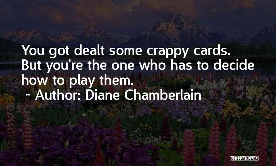 Diane Chamberlain Quotes 1811707