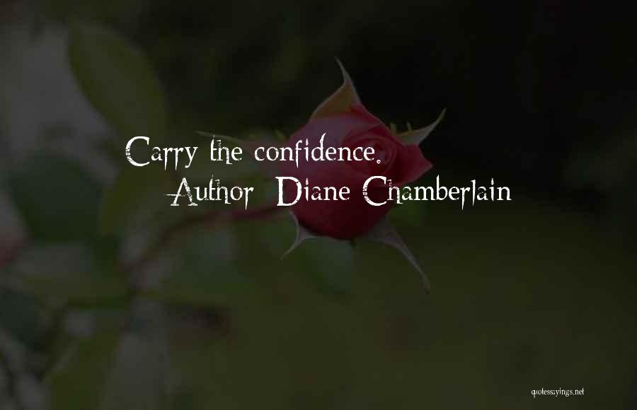 Diane Chamberlain Quotes 352849