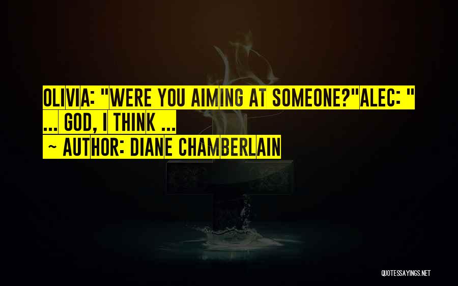 Diane Chamberlain Quotes 551478