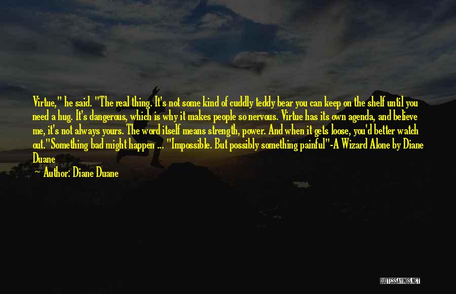 Diane Duane Quotes 1003840