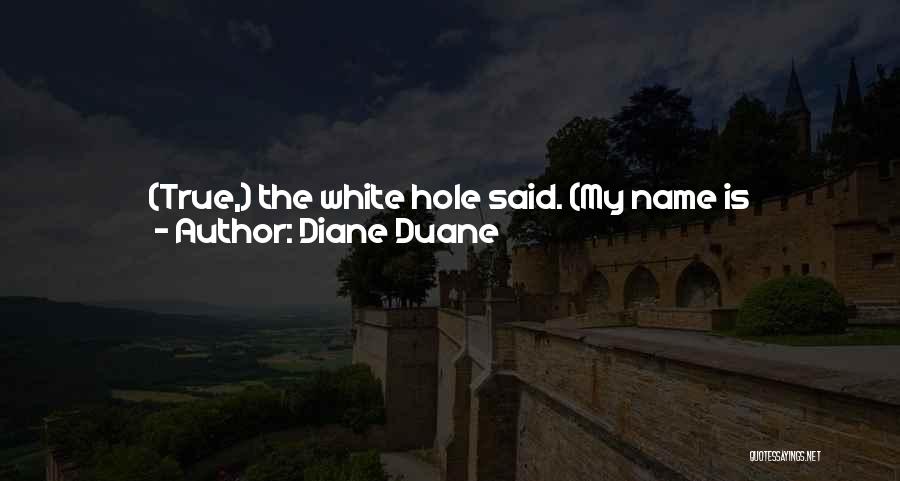 Diane Duane Quotes 1318663