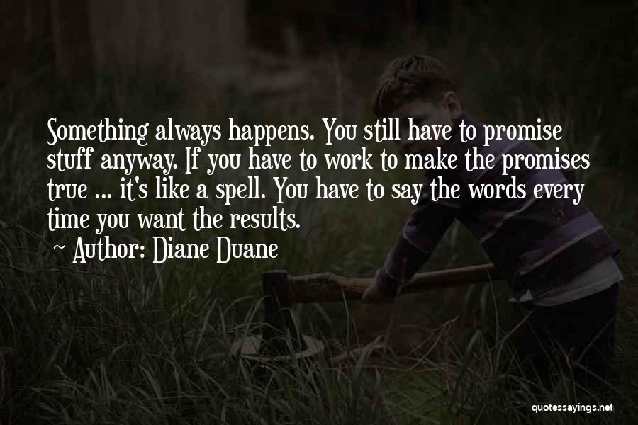 Diane Duane Quotes 2163995