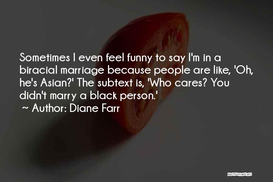 Diane Farr Quotes 461519