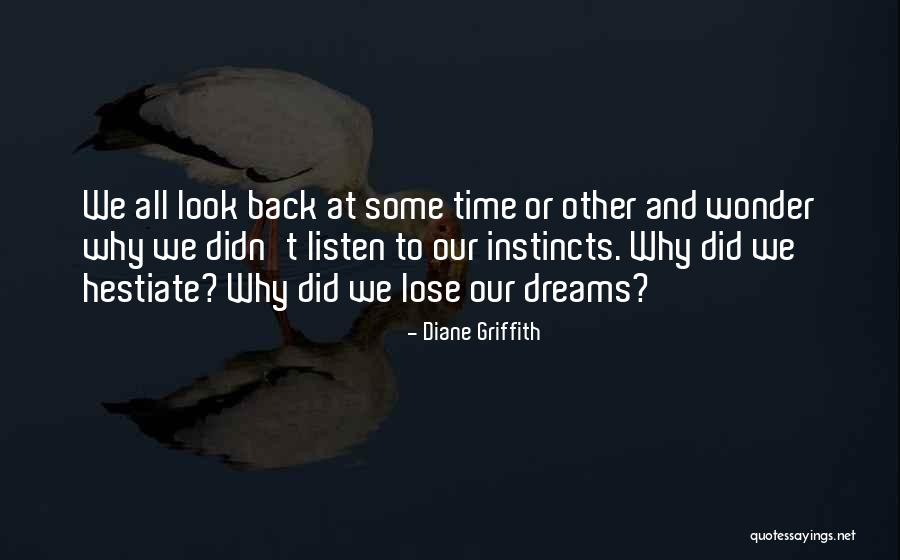 Diane Griffith Quotes 318574