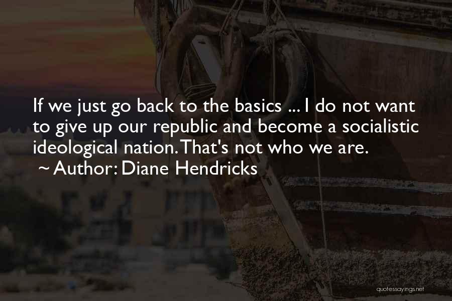 Diane Hendricks Quotes 1826351