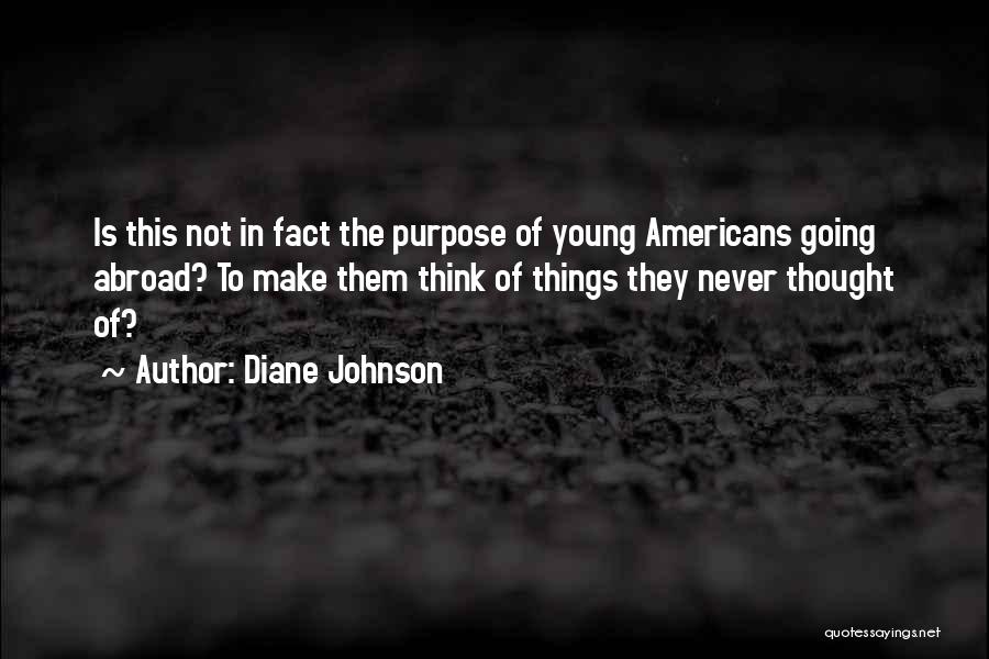 Diane Johnson Quotes 2154526