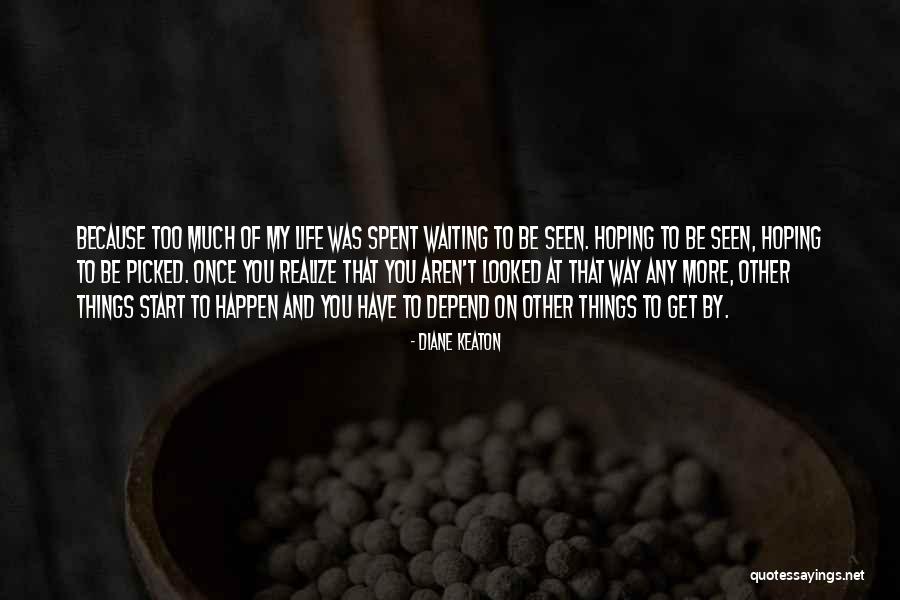 Diane Keaton Quotes 1050599 Diane Keaton Quotes 1050599