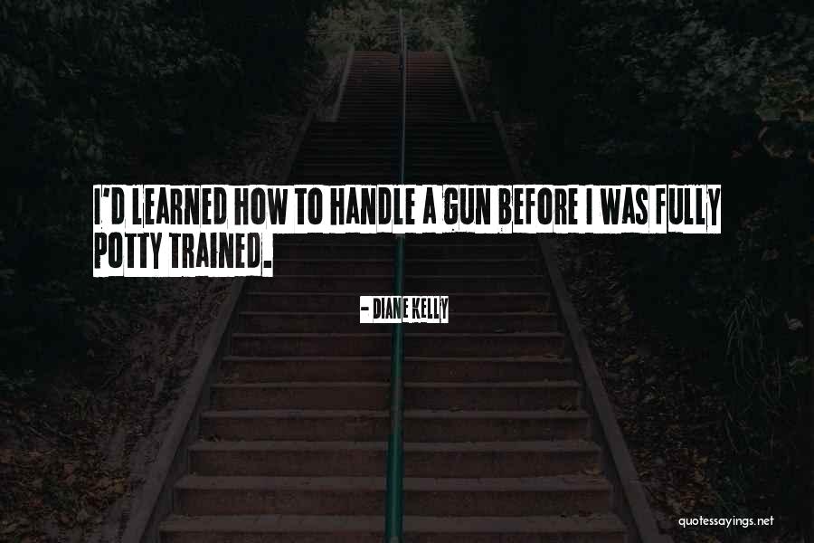 Diane Kelly Quotes 1108988 Diane Kelly Quotes 1108988