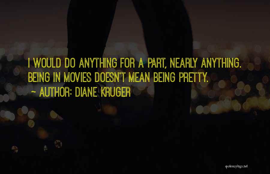 Diane Kruger Quotes 1273354