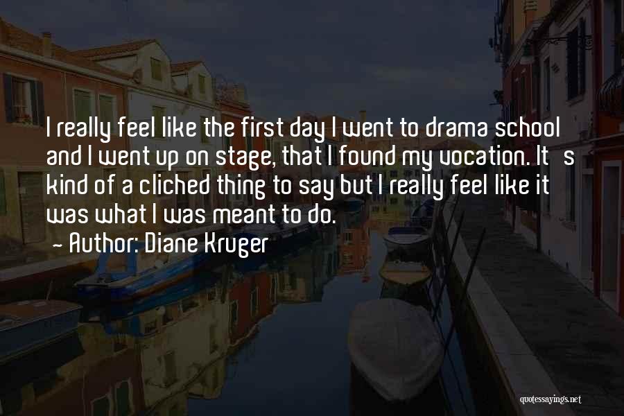 Diane Kruger Quotes 1359347