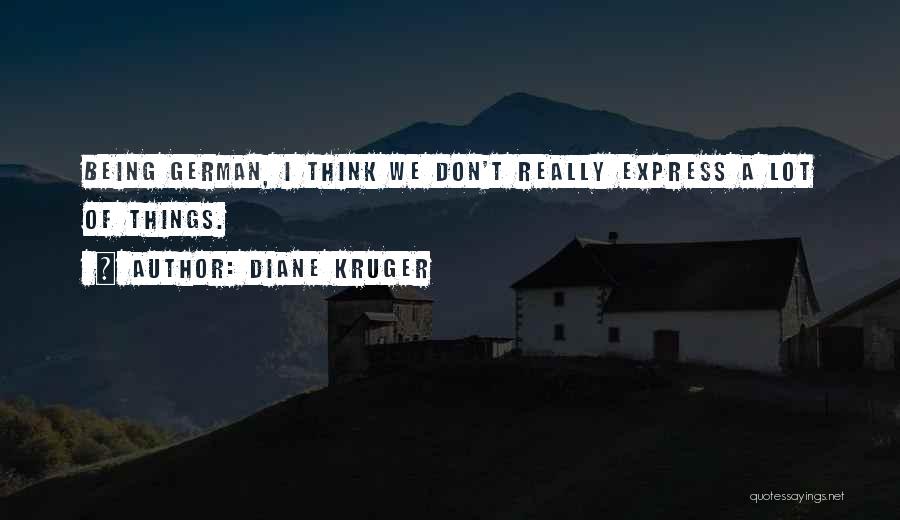Diane Kruger Quotes 2255895