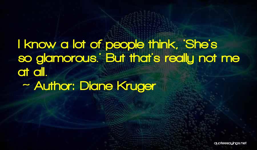 Diane Kruger Quotes 488236