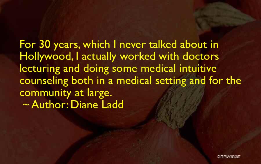 Diane Ladd Quotes 1797177