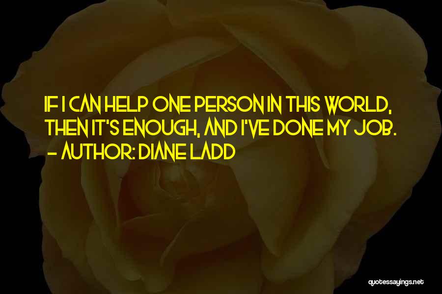 Diane Ladd Quotes 1999021