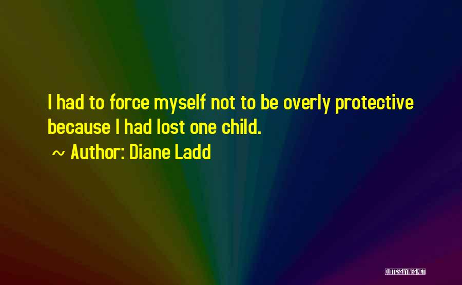 Diane Ladd Quotes 519963