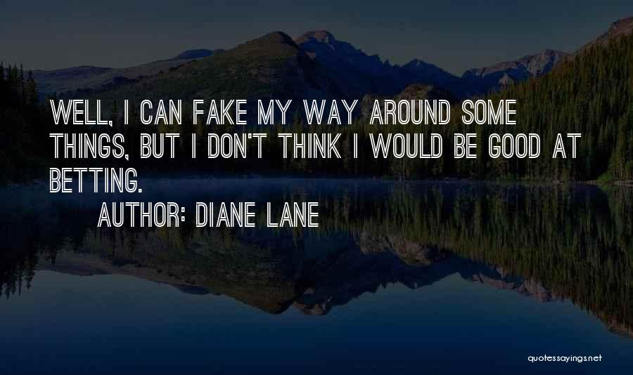 Diane Lane Quotes 1076401