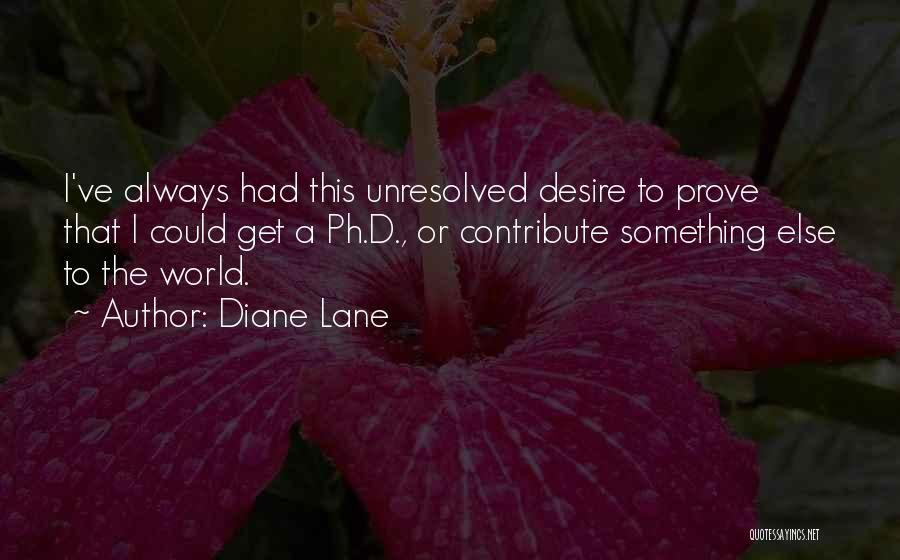 Diane Lane Quotes 1381623