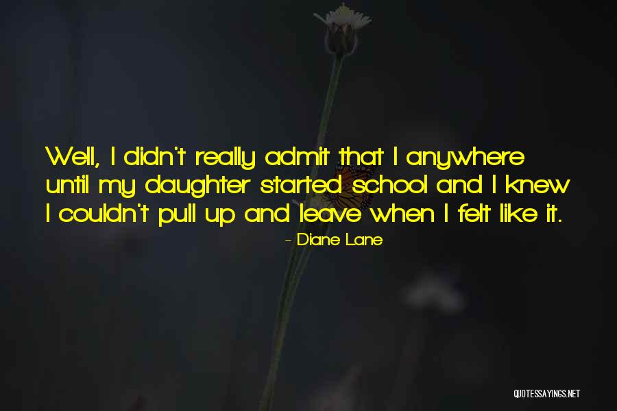 Diane Lane Quotes 1488518