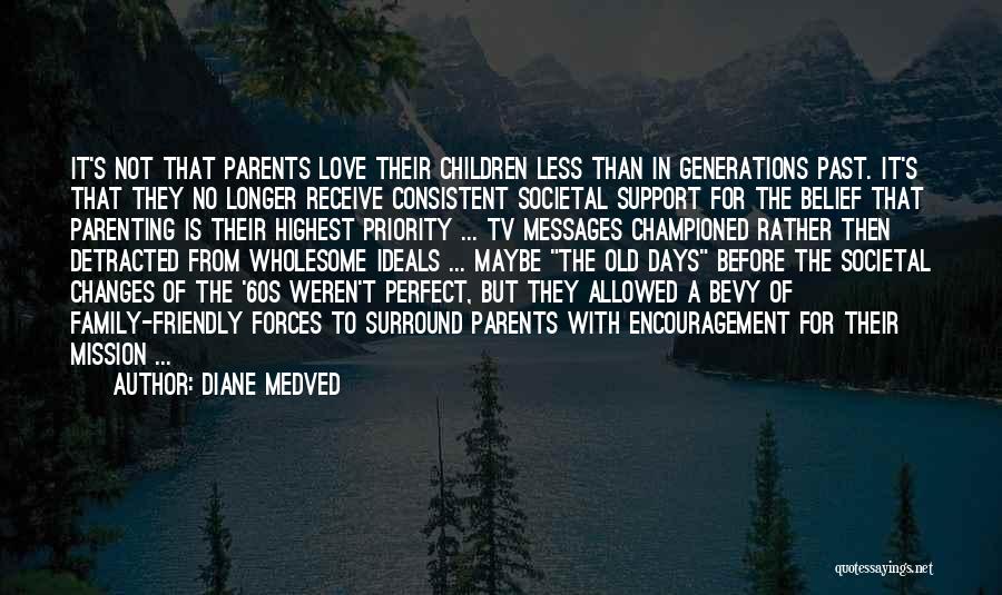 Diane Medved Quotes 126697