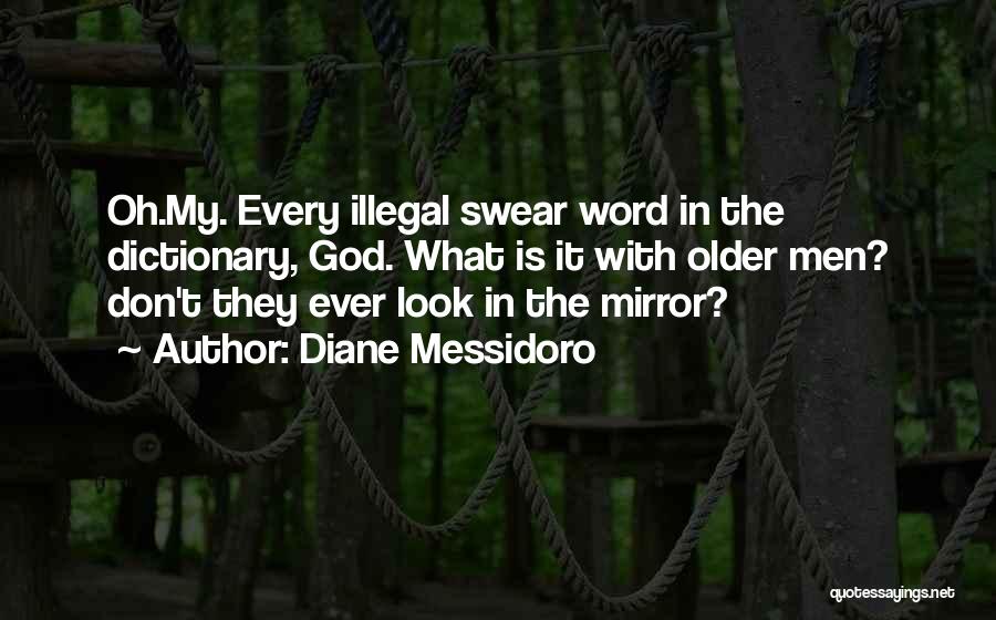 Diane Messidoro Quotes 1953895