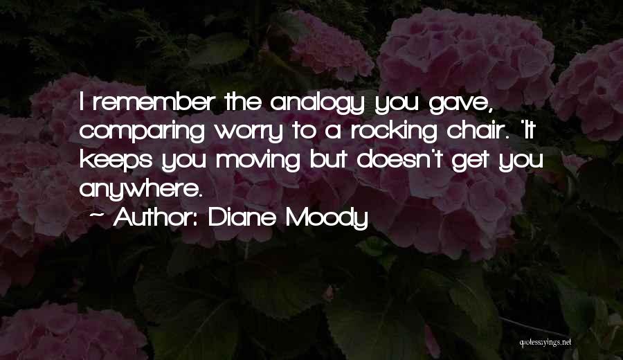 Diane Moody Quotes 1091301