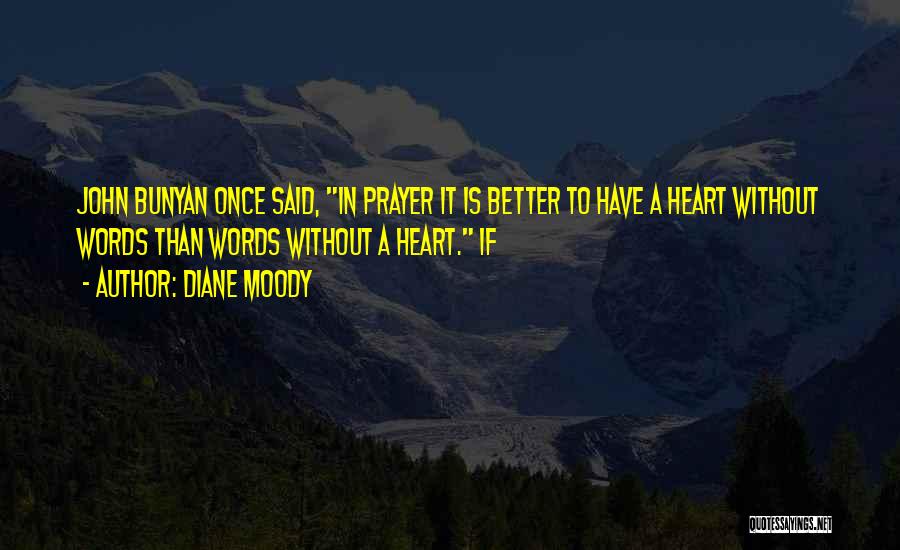 Diane Moody Quotes 1389968