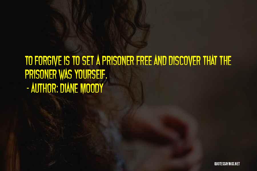 Diane Moody Quotes 1545852