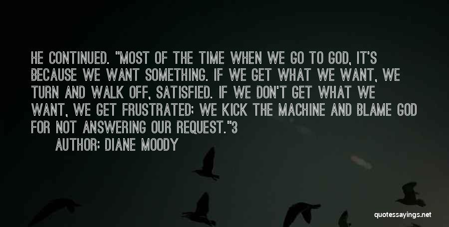 Diane Moody Quotes 1792433