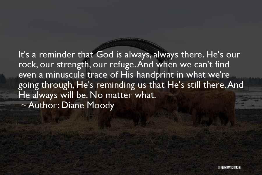 Diane Moody Quotes 1962827