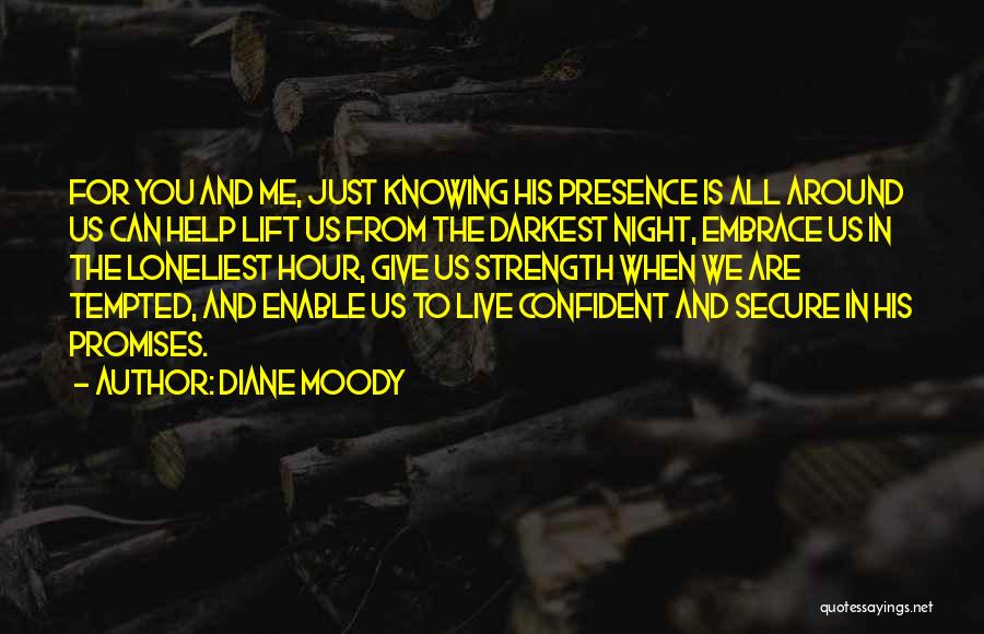 Diane Moody Quotes 925426