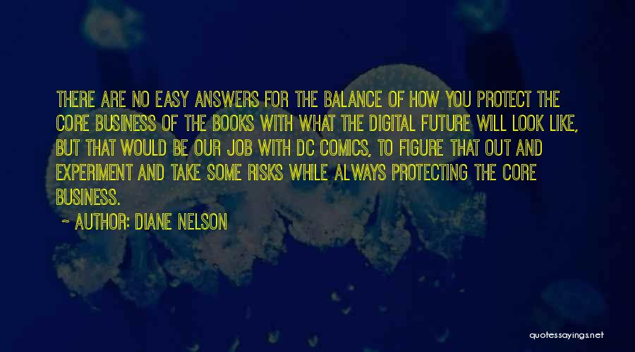 Diane Nelson Quotes 1284252