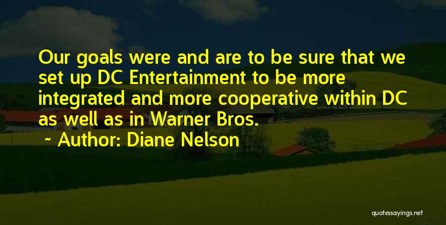 Diane Nelson Quotes 1454406
