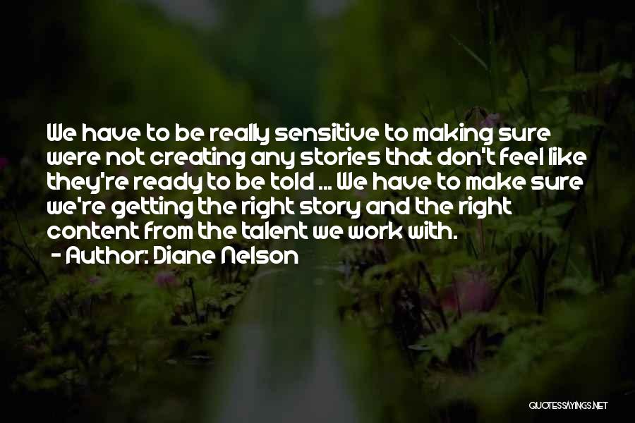 Diane Nelson Quotes 151425