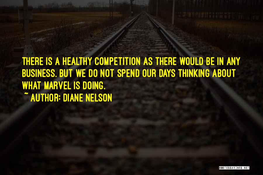 Diane Nelson Quotes 279292