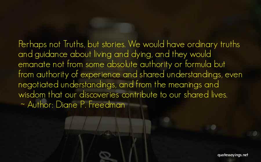 Diane P. Freedman Quotes 2037296