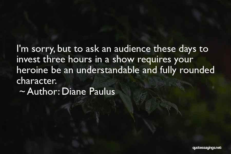 Diane Paulus Quotes 133237