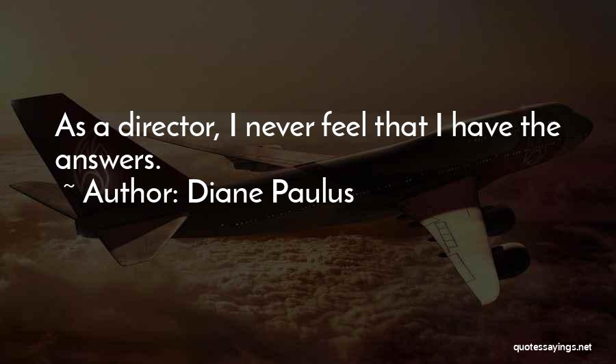 Diane Paulus Quotes 1413957