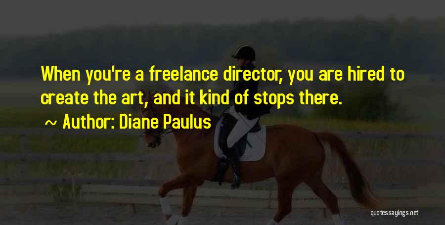 Diane Paulus Quotes 1533296