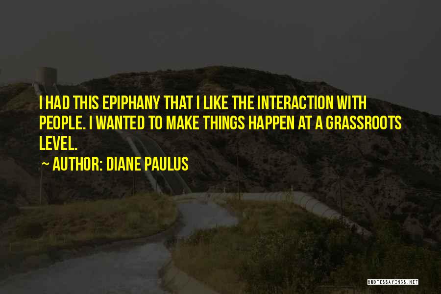 Diane Paulus Quotes 553410