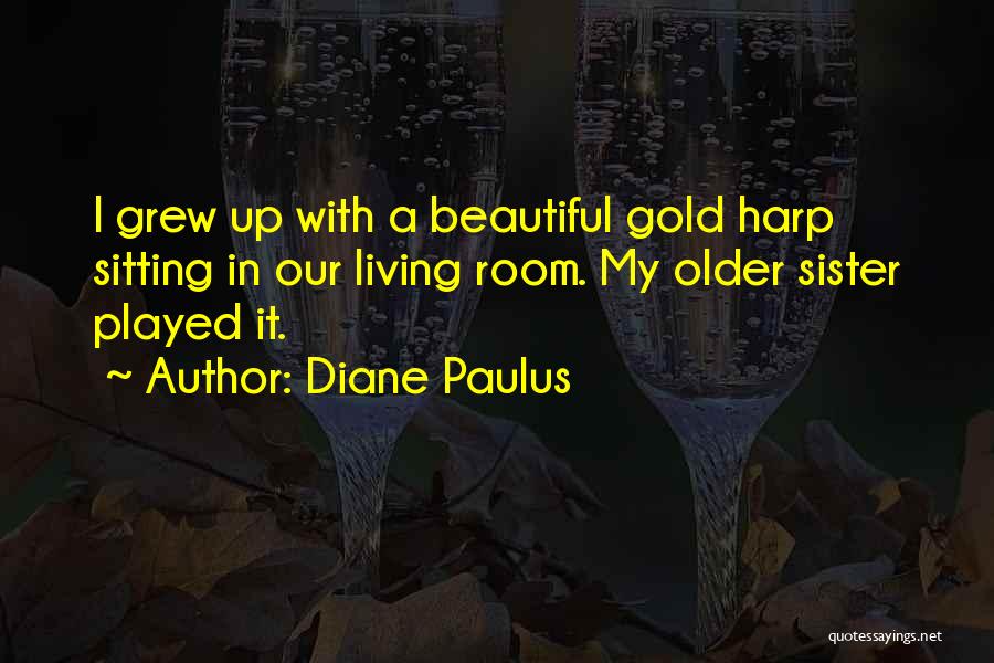 Diane Paulus Quotes 702612