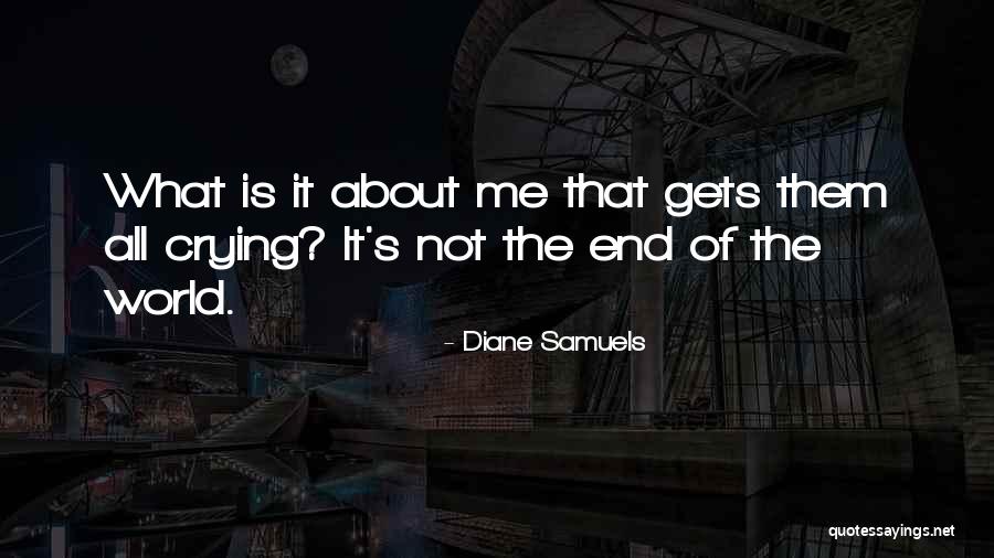 Diane Samuels Quotes 1151528