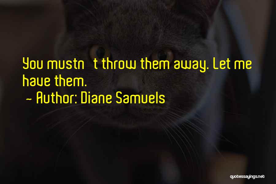 Diane Samuels Quotes 1700147
