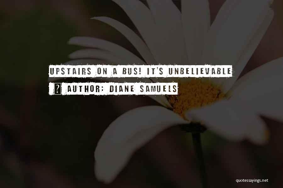 Diane Samuels Quotes 1846788