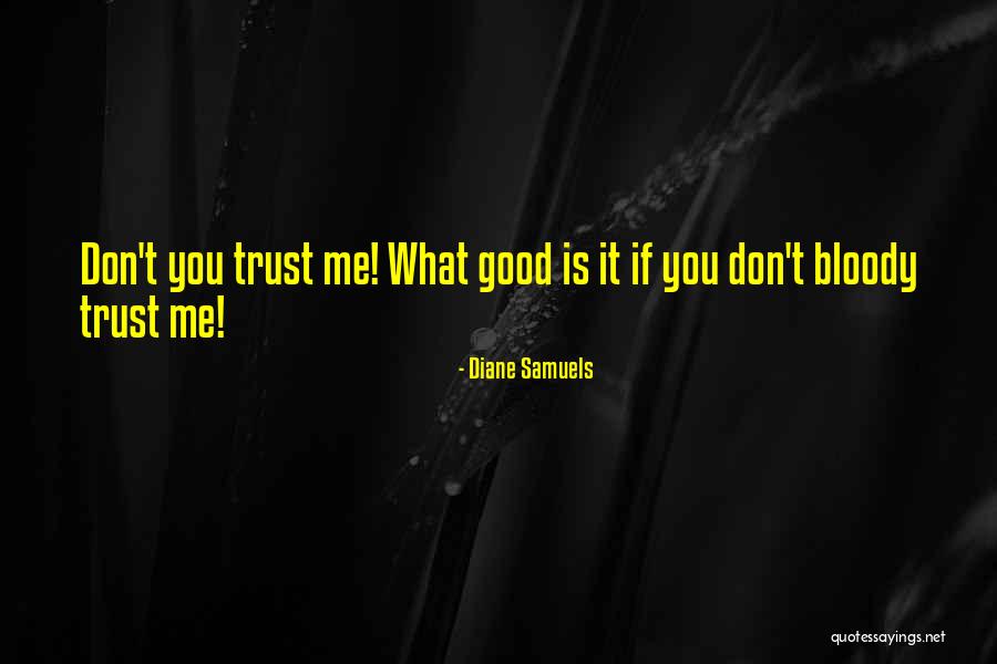Diane Samuels Quotes 612253 Diane Samuels Quotes 612253