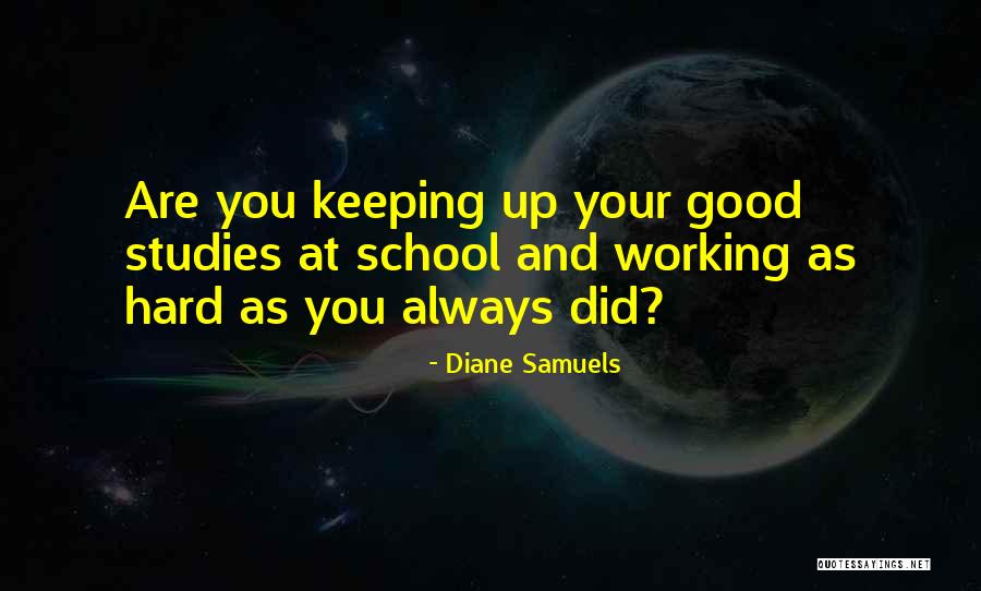 Diane Samuels Quotes 678755