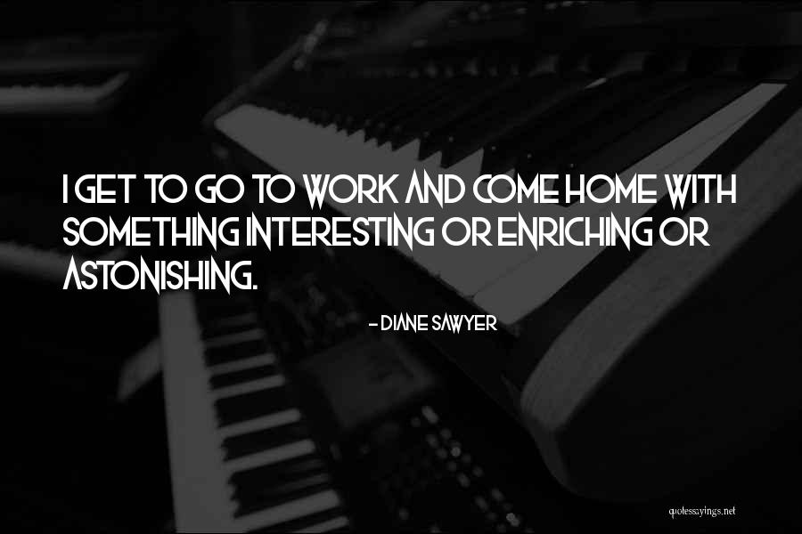 Diane Sawyer Quotes 1551341 Diane Sawyer Quotes 1551341