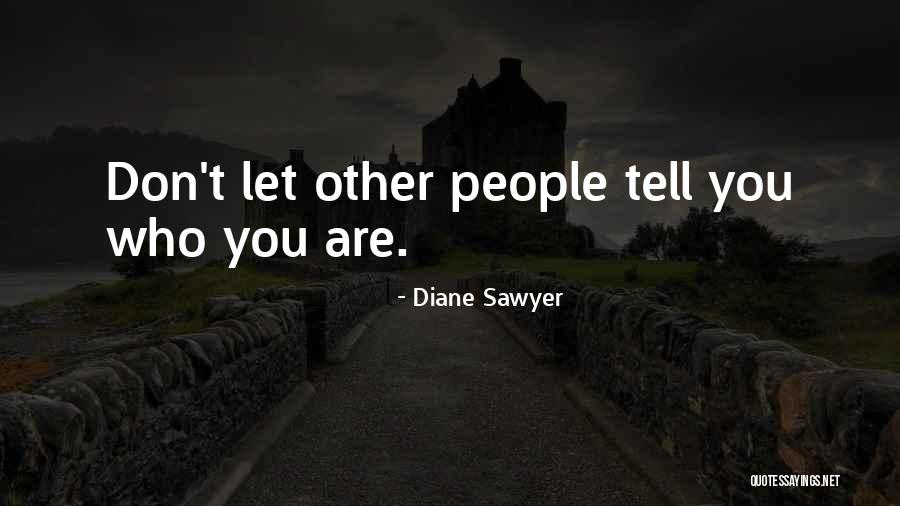 Diane Sawyer Quotes 1555905