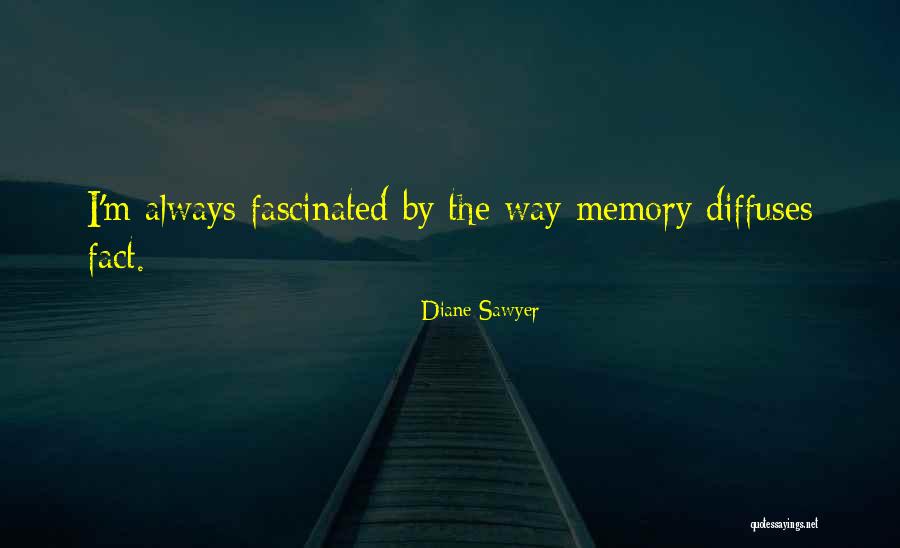Diane Sawyer Quotes 214690 Diane Sawyer Quotes 214690