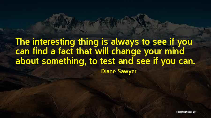 Diane Sawyer Quotes 360272