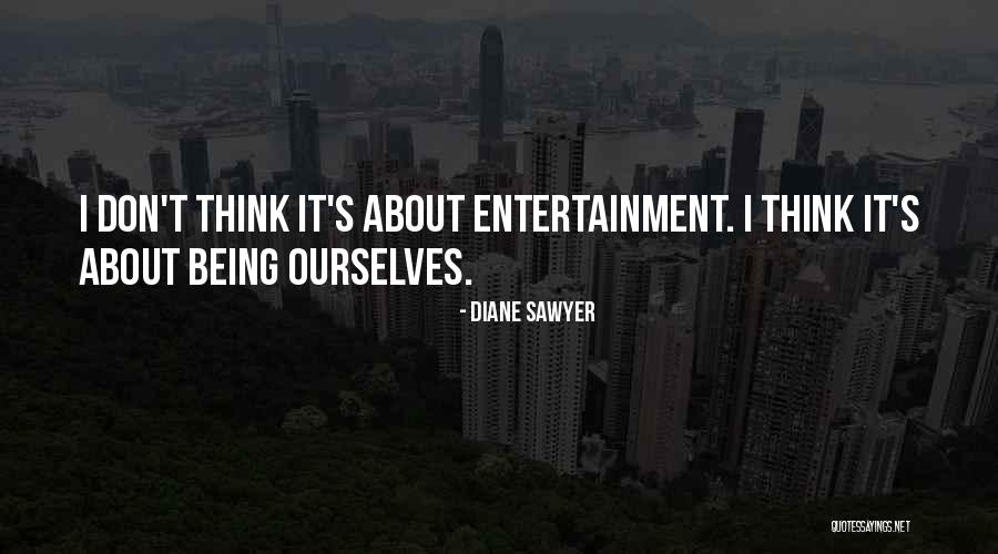 Diane Sawyer Quotes 559759